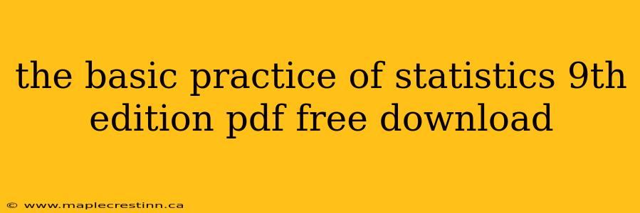 the basic practice of statistics 9th edition pdf free download