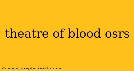 theatre of blood osrs
