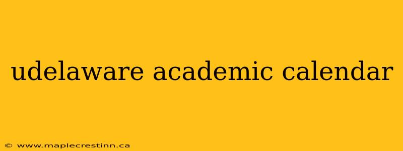 udelaware academic calendar
