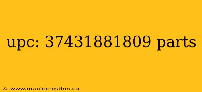 upc: 37431881809 parts