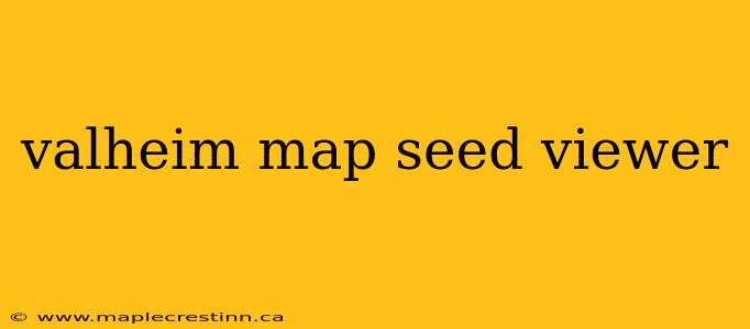valheim map seed viewer