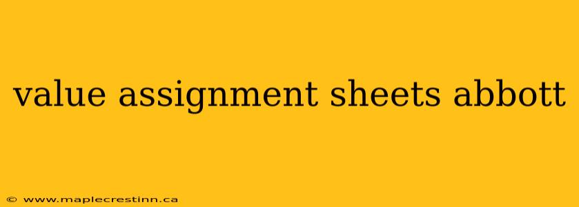 value assignment sheets abbott