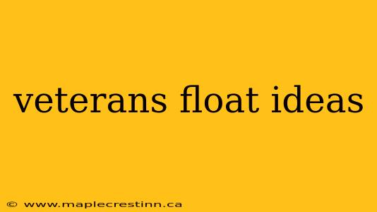 veterans float ideas