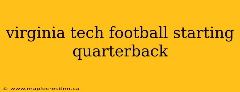 virginia tech football starting quarterback