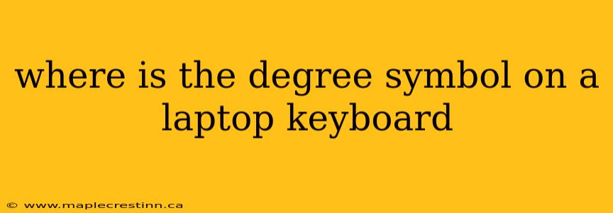 where is the degree symbol on a laptop keyboard